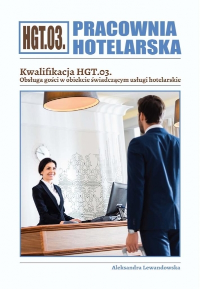 Pracownia Hotelarska. Kwalifikacja HGT.03. ćw.