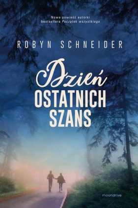 Dzień ostatnich szans - Robyn Schneider
