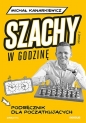 Szachy w godzinę Podręcznik dla początkujących - Michał Kanarkiewicz