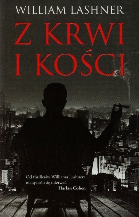 Z krwi i kości - William Lashner