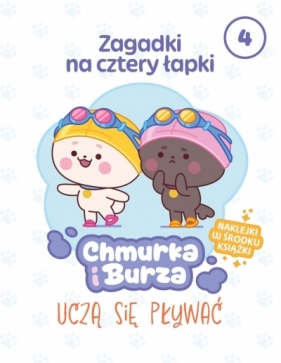 Zagadki na cztery łapki. Tom 4. Chmurka i Burza uczą się pływać - Adam Pliszka .