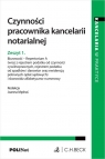 Czynności pracownika kancelarii notarialnej. Zeszyt. 1. Biurowość -