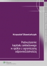 Podwyższenie kapitału zakładowego w spółce z ograniczoną Skawiańczyk Krzysztof