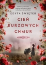Cień burzowych chmur Spacer Aleją Róż Edyta Świętek