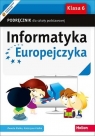 Informatyka Europejczyka SP 6 podr NPP w.2019 Danuta Kiałka, Katarzyna Kiałka