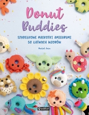 Donut Buddies. Szydełkowe maskotki amigurumi. 50 łatwych wzorów - Rachel Zain