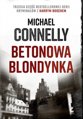 Betonowa blondynka - Connelly Michael