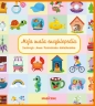 Moja mała encyklopedia - Opracowanie zbiorowe