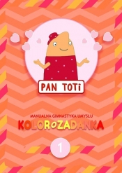 Pan Toti 1. Kolorozadanka - Sorn Gara