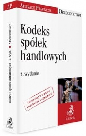Kodeks spółek handlowych. Orzecznictwo Aplikanta - Witas Justyna