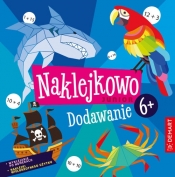 Naklejkowo Junior 6+ Dodawanie - Anna Borchard