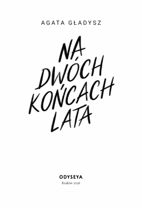 Na dwóch końcach lata - Agata Gładysz