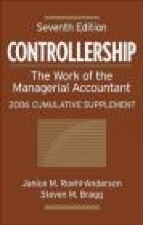 Controllership The Work of the Managerial J Roehl-Anderson