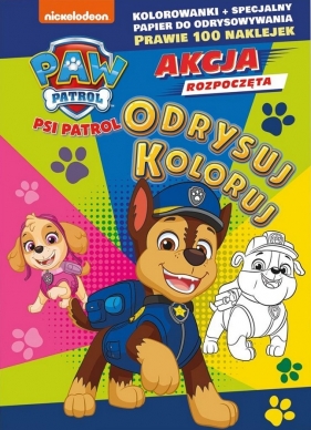 Psi Patrol. Odrysuj koloruj. Cztery łapy w akcji!