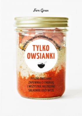 Tylko owsianki - Fern Green