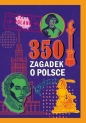 350 zagadek o Polsce - Izabela Wojtyczka