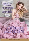 Miłość w czasach skandalu Linden Caroline