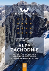 Alpy Zachodnie 102 skalno-lodowe drogi wspinaczkowe od Monviso po Mont Blanc - Eberlein Hartmut, Gantzhorn Ralf