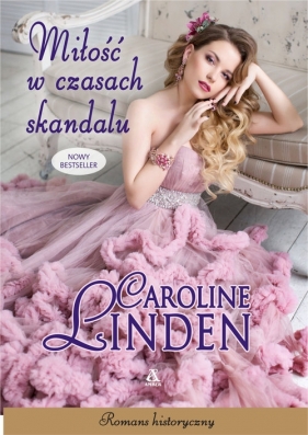 Miłość w czasach skandalu - Linden Caroline