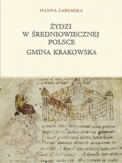 Żydzi w średniowiecznej Polsce Gmina Krakowska