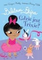 Baletowa Ekipa. Gdzie jest Trixie? - Reddy Swapna