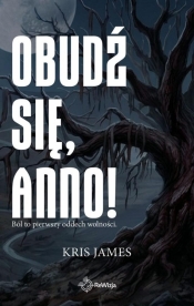 Obudź się, Anno! - Kris James