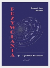 Przywołania z galaktyki Koziorożca - Sławomir Jerzy Tabkowski