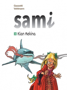 Sami. Klan Rekina. Tom 3