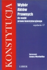 Konstytucja Wybór aktów prawnych do nauki prawa konstytucyjnego Janusz Mordwiłko