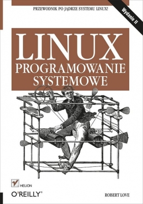 Linux Programowanie systemowe - Love Robert