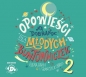 Opowieści na dobranoc dla młodych buntowniczek 2 (Audiobook) - Francesca Cavallo, Elena Favilli