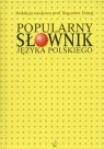 Popularny słownik języka polskiego + CD  Dunaj Bogusław (red.)