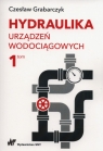 Hydraulika urządzeń wodociągowych Tom 1 Grabarczyk Czesław