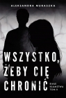  Białe kłamstwa. 2. Wszystko, żeby cię chronić. Białe kłamstwa. Tom 2