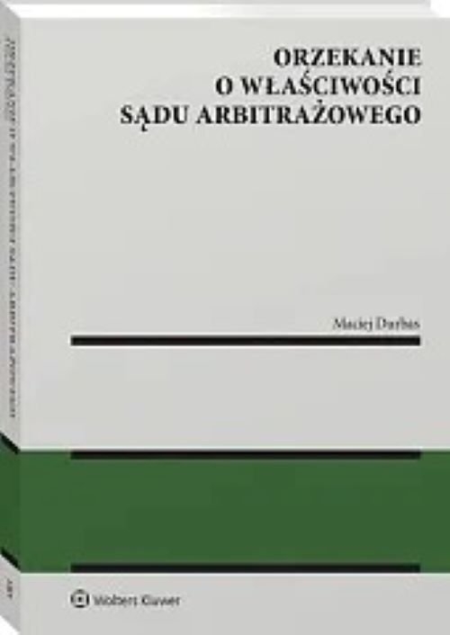 Orzekanie o właściwości sądu arbitrażowego