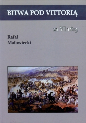 Bitwa pod Vittorią - Małowiecki Rafał