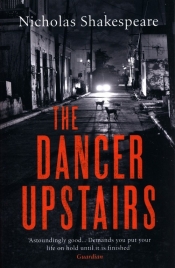 The Dancer Upstairs - Shakespeare Nicholas
