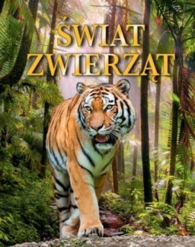 Świat zwierząt - Jean-Baptiste de Panafieu