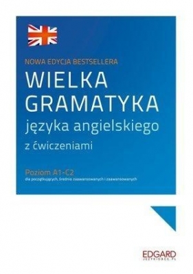 Wielka gramatyka języka angielskiego z ćwiczeniami (Uszkodzona okładka) - Aleksandra Borowska