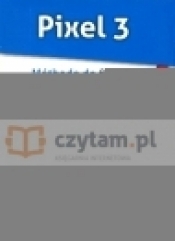 Pixel 3. Materiały do tablicy interaktywnej