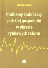 Problemy stabilizacji polskiej gospodarki... Stanisław Szydło