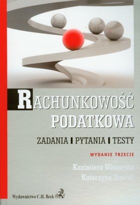 Rachunkowość podatkowa - Winiarska Kazimiera, Startek Katarzyna