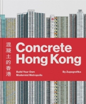 Concrete Hong Kong - Zupagrafika