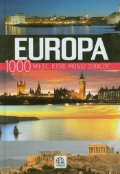 Europa 1000 miejsc które musisz zobaczyć - <br />