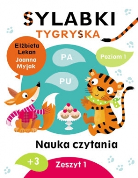 Sylabki Tygryska. Nauka czytania Poziom 1. Zeszyt 1 - Joanna Myjak (ilustr.), Elżbieta Lekan