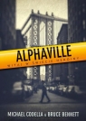 Alphaville Michael Codella, Bruce Bennett