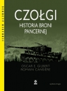 Czołgi Historia broni pancernej Gilbert Oscar E., Cansiere Romain