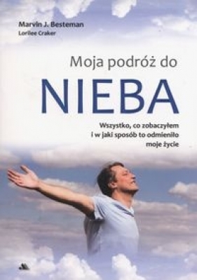 Moja podróż do nieba - Marvin J. Besteman