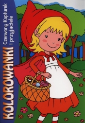 Czerwony Kapturek i przyjaciele. Kolorowanki