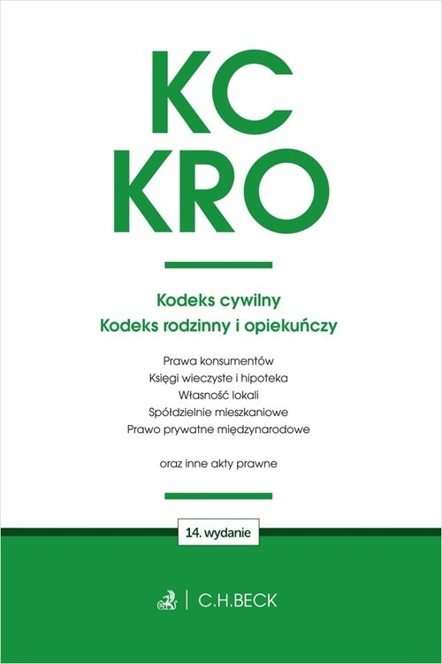 KC. KRO. Kodeks cywilny. Kodeks rodzinny i opiekuńczy oraz ustawy towarzyszące